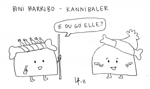 Göteborgsvits - Bini Barribo - Kannibaler