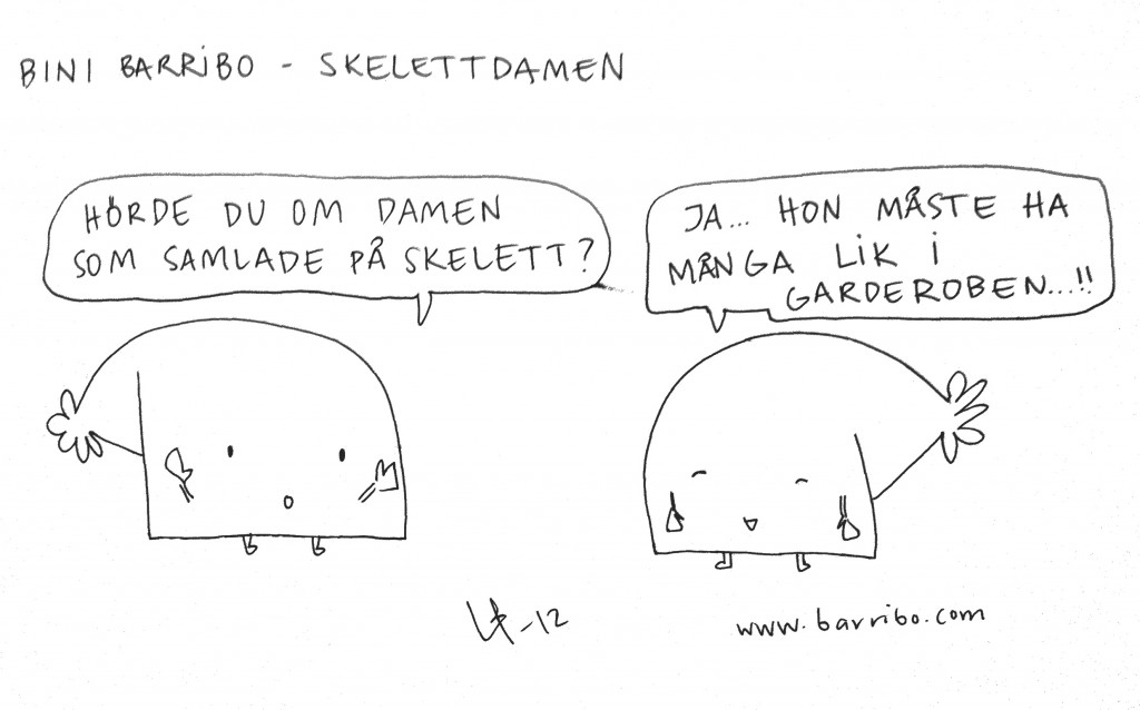 Bini Barribo - Skelettdamen - Göteborgsvits